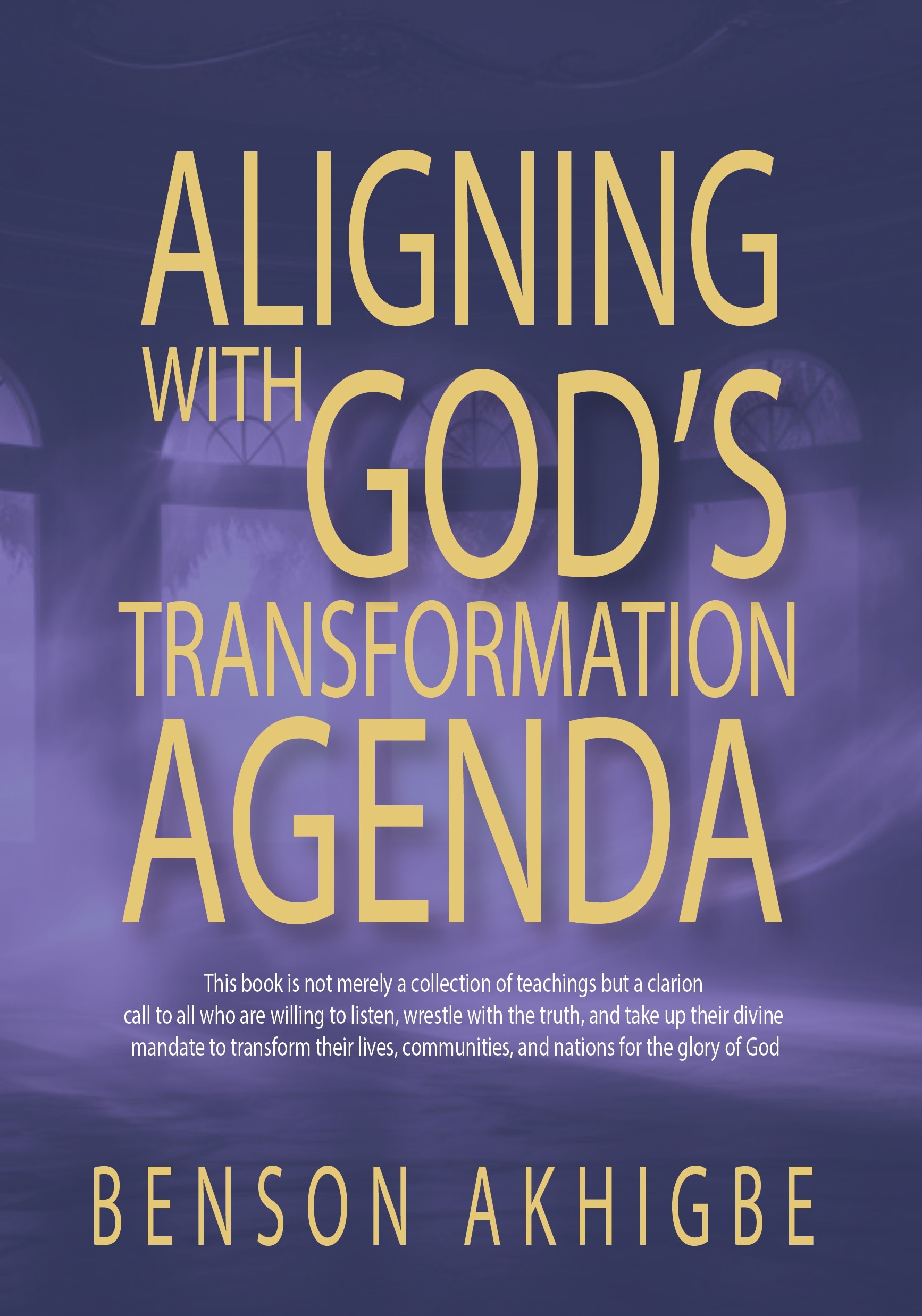 Aligning With God's Transformation Agenda Christian book